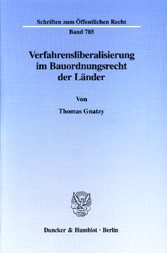 Verfahrensliberalisierung im Bauordnungsrecht der Länder Verfahrensliberalisierung im Bauordnungsrecht der Länder