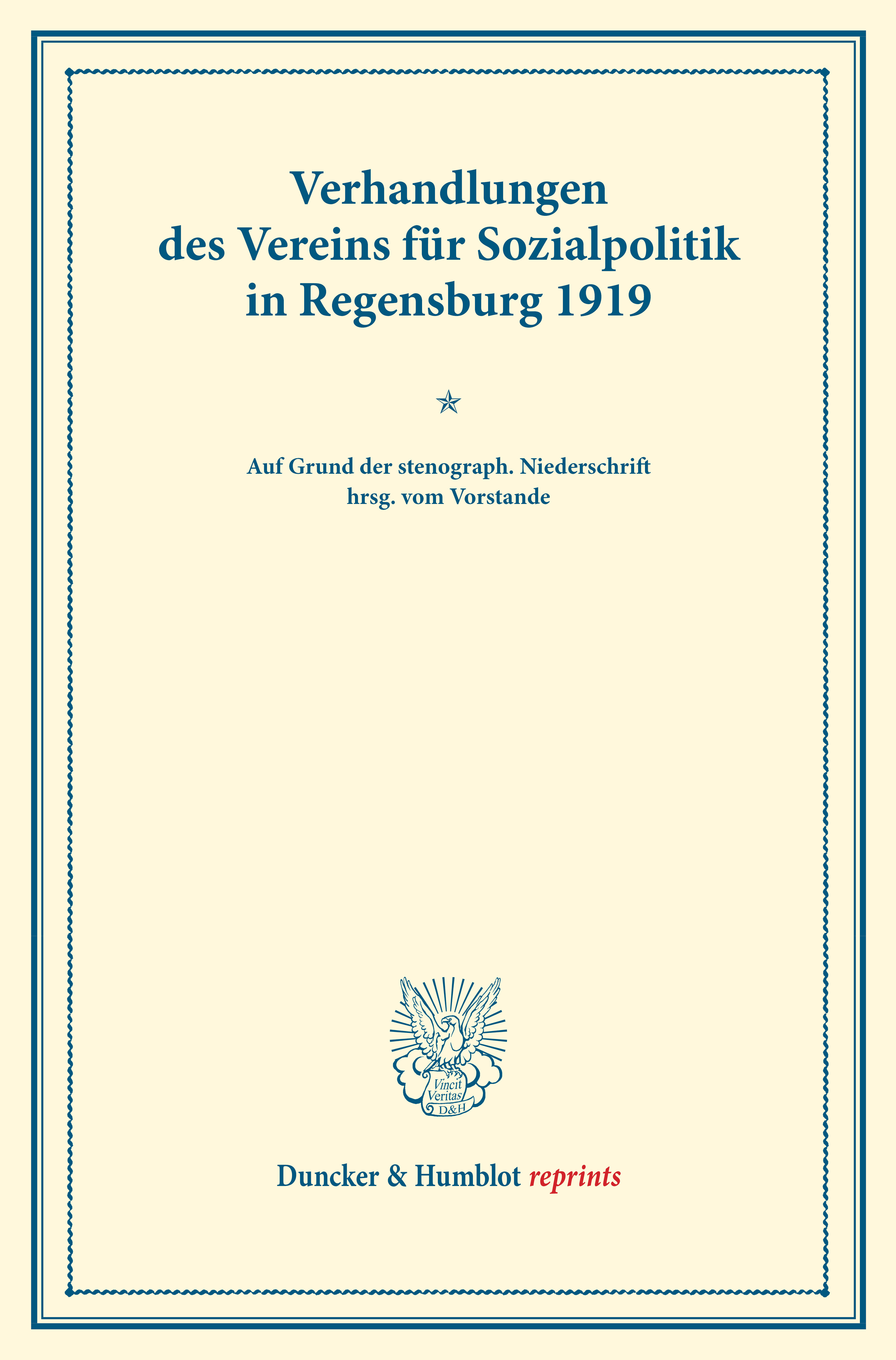 Verhandlungen des Vereins für Sozialpolitik in Regensburg 1919 zu den Wirtschaftsbeziehungen zwischen dem Deutschen Reiche und Deutsch-Österreich und zur Sozialisierungsfrage