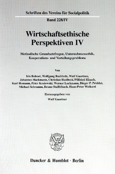 Wirtschaftsethische Perspektiven IV Wirtschaftsethische Perspektiven IV