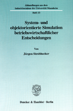System- und objektorientierte Simulation betriebswirtschaftlicher Entscheidungen System- und objektorientierte Simulation betriebswirtschaftlicher Entscheidungen