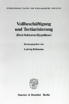 Vollbeschäftigung und Tertiarisierung Vollbeschäftigung und Tertiarisierung