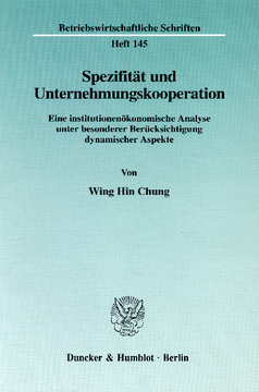 Spezifität und Unternehmungskooperation Spezifität und Unternehmungskooperation