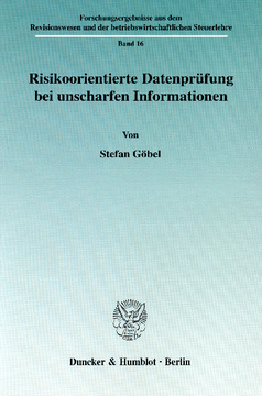 Risikoorientierte Datenprüfung bei unscharfen Informationen Risikoorientierte Datenprüfung bei unscharfen Informationen
