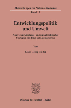 Entwicklungspolitik und Umwelt Entwicklungspolitik und Umwelt