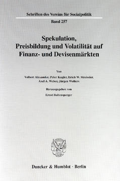 Spekulation, Preisbildung und Volatilität auf Finanz- und Devisenmärkten Spekulation, Preisbildung und Volatilität auf Finanz- und Devisenmärkten