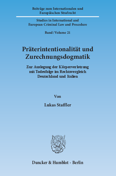 Präterintentionalität und Zurechnungsdogmatik Präterintentionalität und Zurechnungsdogmatik