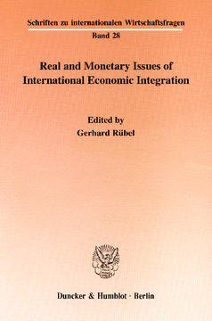 Real and Monetary Issues of International Economic Integration Real and Monetary Issues of International Economic Integration