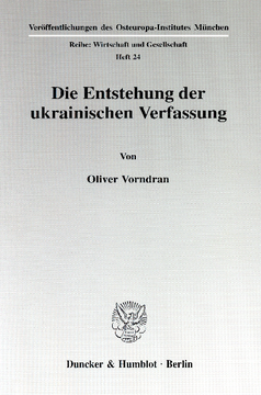 Die Entstehung der ukrainischen Verfassung Die Entstehung der ukrainischen Verfassung