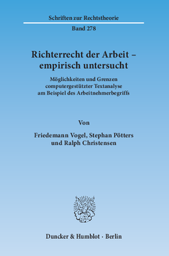Richterrecht der Arbeit – empirisch untersucht Richterrecht der Arbeit – empirisch untersucht