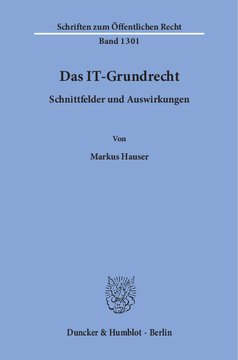 Das IT-Grundrecht Das IT-Grundrecht
