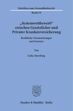 »Systemwettbewerb« zwischen Gesetzlicher und Privater Krankenversicherung »Systemwettbewerb« zwischen Gesetzlicher und Privater Krankenversicherung