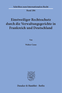 Einstweiliger Rechtsschutz durch die Verwaltungsgerichte in Frankreich und Deutschland Einstweiliger Rechtsschutz durch die Verwaltungsgerichte in Frankreich und Deutschland