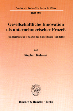 Gesellschaftliche Innovation als unternehmerischer Prozeß Gesellschaftliche Innovation als unternehmerischer Prozeß