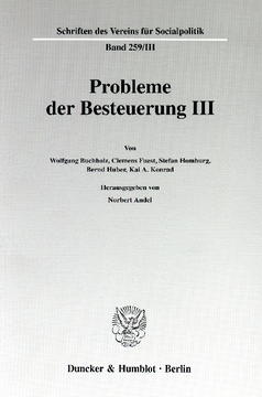 Probleme der Besteuerung III Probleme der Besteuerung III