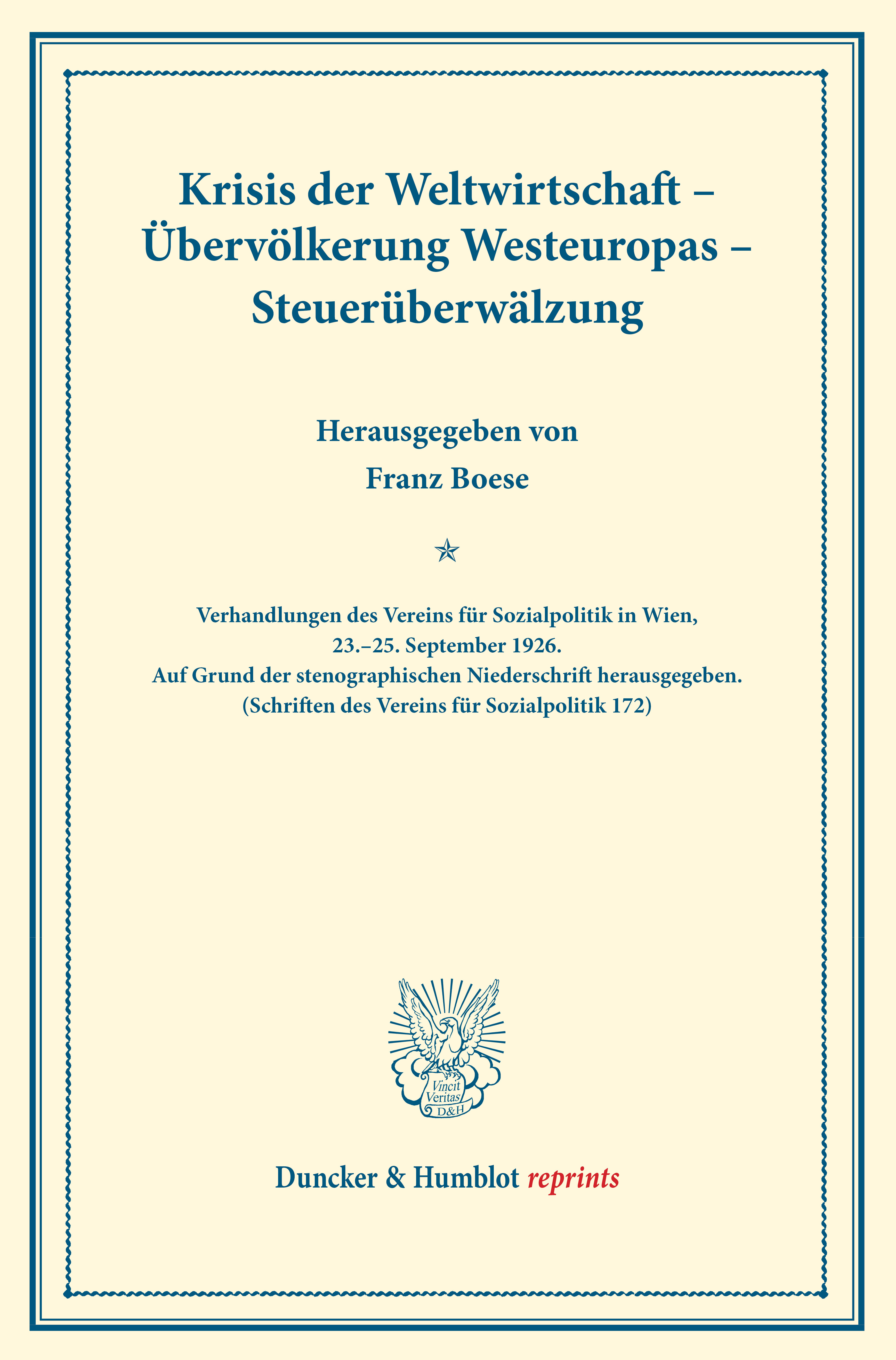 Krisis der Weltwirtschaft – Übervölkerung Westeuropas – Steuerüberwälzung
