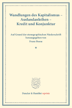 Wandlungen des Kapitalismus – Auslandsanleihen – Kredit und Konjunktur