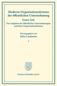 Moderne Organisationsformen der öffentlichen Unternehmung
