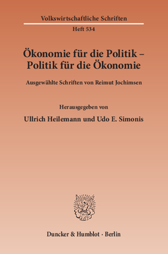 Ökonomie für die Politik - Politik für die Ökonomie Ökonomie für die Politik - Politik für die Ökonomie