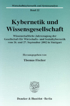 Kybernetik und Wissensgesellschaft Kybernetik und Wissensgesellschaft