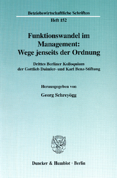 Funktionswandel im Management: Wege jenseits der Ordnung Funktionswandel im Management: Wege jenseits der Ordnung