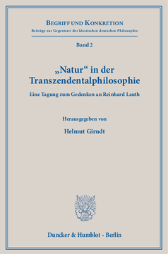 »Natur« in der Transzendentalphilosophie »Natur« in der Transzendentalphilosophie