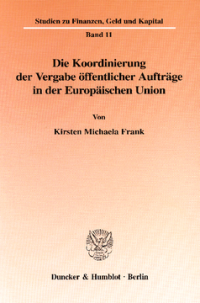 Die Koordinierung der Vergabe öffentlicher Aufträge in der Europäischen Union