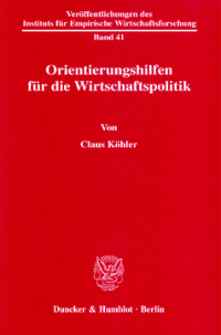 Orientierungshilfen für die Wirtschaftspolitik