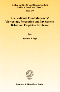 International Fund Managers' Viewpoints, Perception and Investment Behavior: Empirical Evidence International Fund Managers' Viewpoints, Perception and Investment Behavior: Empirical Evidence