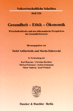 Gesundheit - Ethik - Ökonomik Gesundheit - Ethik - Ökonomik