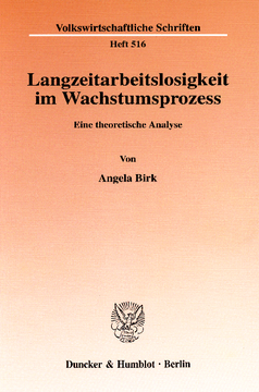 Langzeitarbeitslosigkeit im Wachstumsprozess Langzeitarbeitslosigkeit im Wachstumsprozess