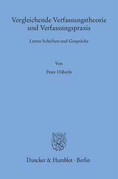 Vergleichende Verfassungstheorie und Verfassungspraxis Vergleichende Verfassungstheorie und Verfassungspraxis