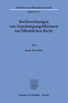Rechtswirkungen von Genehmigungsfiktionen im Öffentlichen Recht Rechtswirkungen von Genehmigungsfiktionen im Öffentlichen Recht