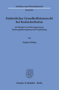 Einheitliches Grundkollisionsrecht bei Realsicherheiten Einheitliches Grundkollisionsrecht bei Realsicherheiten