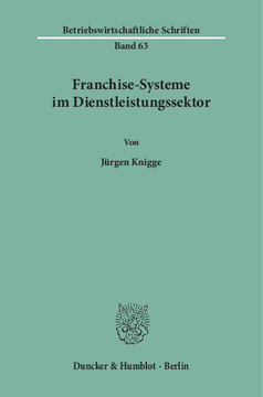 Franchise-Systeme im Dienstleistungssektor Franchise-Systeme im Dienstleistungssektor