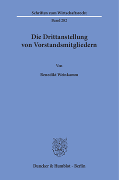 Die Drittanstellung von Vorstandsmitgliedern Die Drittanstellung von Vorstandsmitgliedern