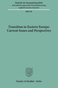 Transition in Eastern Europe: Current Issues and Perspectives