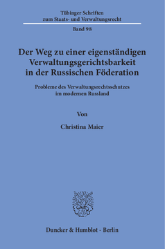 Der Weg zu einer eigenständigen Verwaltungsgerichtsbarkeit in der Russischen Föderation Der Weg zu einer eigenständigen Verwaltungsgerichtsbarkeit in der Russischen Föderation