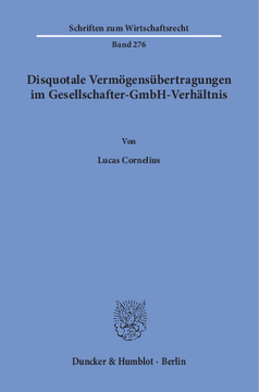 Disquotale Vermögensübertragungen im Gesellschafter-GmbH-Verhältnis Disquotale Vermögensübertragungen im Gesellschafter-GmbH-Verhältnis