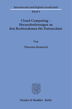 Cloud Computing – Herausforderungen an den Rechtsrahmen für Datenschutz Cloud Computing – Herausforderungen an den Rechtsrahmen für Datenschutz