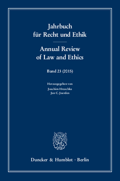 Jahrbuch für Recht und Ethik / Annual Review of Law and Ethics Jahrbuch für Recht und Ethik / Annual Review of Law and Ethics