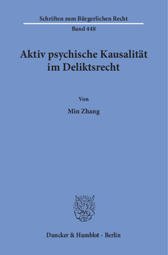Aktiv psychische Kausalität im Deliktsrecht Aktiv psychische Kausalität im Deliktsrecht