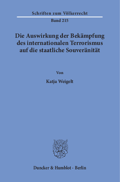 Die Auswirkung der Bekämpfung des internationalen Terrorismus auf die staatliche Souveränität Die Auswirkung der Bekämpfung des internationalen Terrorismus auf die staatliche Souveränität