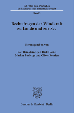 Rechtsfragen der Windkraft zu Lande und zur See Rechtsfragen der Windkraft zu Lande und zur See