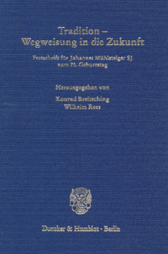 Tradition - Wegweisung in die Zukunft Tradition - Wegweisung in die Zukunft