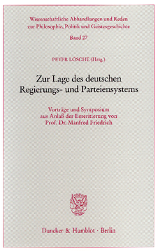 Zur Lage des deutschen Regierungs- und Parteiensystems Zur Lage des deutschen Regierungs- und Parteiensystems