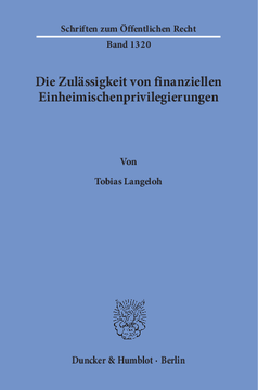 Die Zulässigkeit von finanziellen Einheimischenprivilegierungen Die Zulässigkeit von finanziellen Einheimischenprivilegierungen