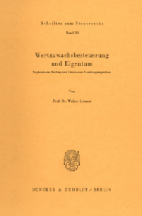 Wertzuwachsbesteuerung und Eigentum