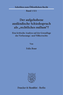 Der aufgehobene ausländische Schiedsspruch als »rechtliches nullum«? Der aufgehobene ausländische Schiedsspruch als »rechtliches nullum«?