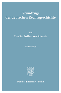 Grundzüge der deutschen Rechtsgeschichte Grundzüge der deutschen Rechtsgeschichte
