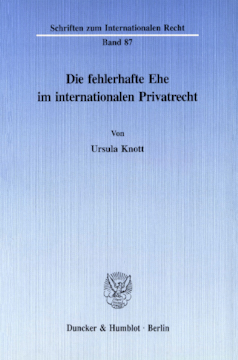 Die fehlerhafte Ehe im internationalen Privatrecht Die fehlerhafte Ehe im internationalen Privatrecht